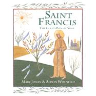 Saint Francis The Good Man of Assisi