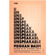 The Unspeakable And Other Subjects of Discussion