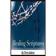 Healing Scriptures from Genesis to Revelation