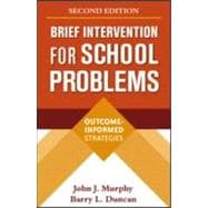Brief Intervention for School Problems Outcome-Informed Strategies