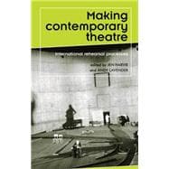 Making Contemporary Theatre International Rehearsal Processes