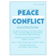 Pioneers of Peace Psychology : Ralph K. White, a Special Issue of Peace and Conflict: Journal of Peace Psychology