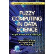 Fuzzy Computing in Data Science Applications and Challenges