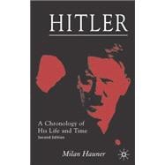 Hitler A Chronology of His Life and Time, Second Edition