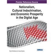 Nationalism, Cultural Indoctrination, and Economic Prosperity in the Digital Age