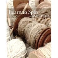Learn to Spin with Anne Field Spinning Basics
