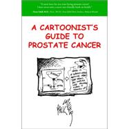 A Cartoonist's Guide to Prostate Cancer