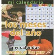 Mi calendario / My Calendar: Los Meses Del Ao / Months of the Year