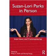 Suzan-Lori Parks in Person: Interviews and Commentaries