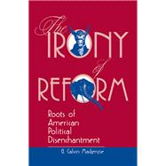 The Irony Of Reform