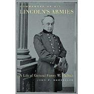 Commander of All Lincoln s Armies
