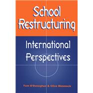 School Restructuring: International Perspectives