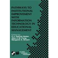 Pathways to Institutional Improvement With Information Technology in Educational Management