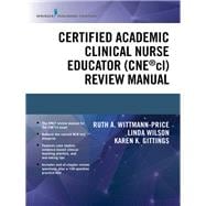 Certified Academic Clinical Nurse Educator Cnecl Review Manual