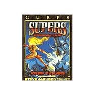 Gurps Supers: Super-Powered Roleplaying Meets the Real World