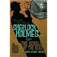 The Further Adventures of Sherlock Holmes: The Scroll of the Dead
