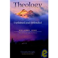 Theology : Explained and Defended - Volum