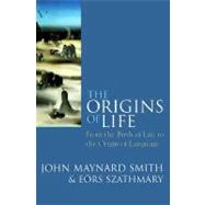 The Origins of Life From the Birth of Life to the Origin of Language