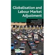 Titled Globalisation and Labour Market Adjustment