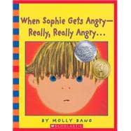 When Sophie Gets Angry--Really, Really Angry…