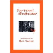 Top Hand Sodbuster: A Western Novel