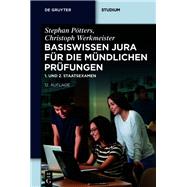 Basiswissen Jura für die mündlichen Prüfungen