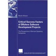 Critical Success Factors of Offshore Software Development Projects