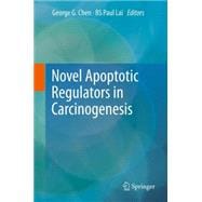 Novel Apoptotic Regulators in Carcinogenesis
