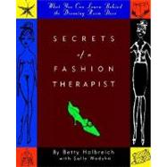Secrets of a Fashion Therapist : What You Can Learn Behind the Dressing Room Door