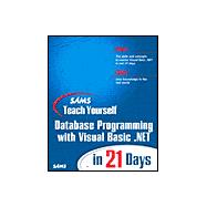 Sams Teach Yourself Database Programming with Microsoft Visual Basic NET 2003 in 21 Days