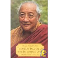 The Heart Treasure of the Enlightened Ones The Practice of View, Meditation, and Action