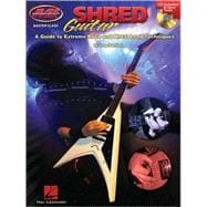 Shred Guitar - A Guide to Extreme Rock and Metal Lead Techniques Book/Online Audio