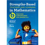 Strengths-based Teaching and Learning in Mathematics