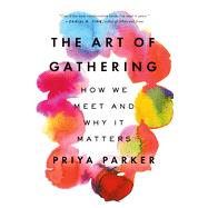The Art of Gathering