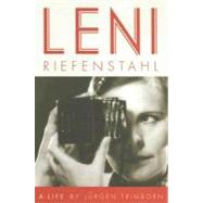 Leni Riefenstahl : A Life