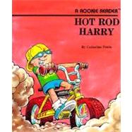 Hot Rod Harry (A Rookie Reader)