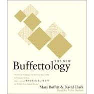 The New Buffettology; How Warren Buffett Got and Stayed Rich in Markets Like This and How You Can Too!