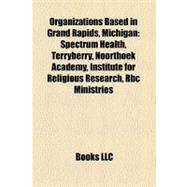 Organizations Based in Grand Rapids, Michigan