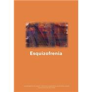 Esquizofrenia / Schizophrenia