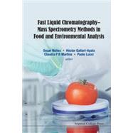 Fast Liquid Chromatography-mass Spectrometry Methods in Food and Environmental Analysis