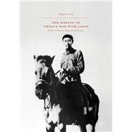 The Making of China’s War With Japan