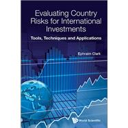 Evaluating Country Risks for International Investments