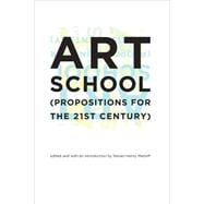 Art School (Propositions for the 21st Century)