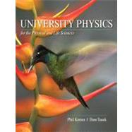 University Physics for the Physical and Life Sciences Volume I