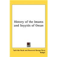 History of the Imams and Seyyids of Oman,9781432624934