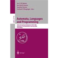 Automata, Languages and Programming: 30th International Colloquium, Icalp 2003, Eindhoven, the Netherlands, June 30 - July 4, 2003, Proceedings