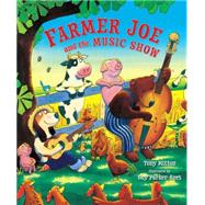 Farmer Joe And The Music Show