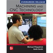 Machining and CNC Technology [Rental Edition],9781265474935