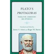 Plato's Protagoras : Translation, Commentary, and Appendices
