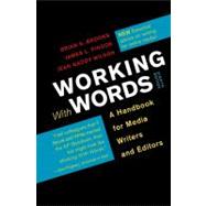 Working with Words : A Handbook for Media Writers and Editors